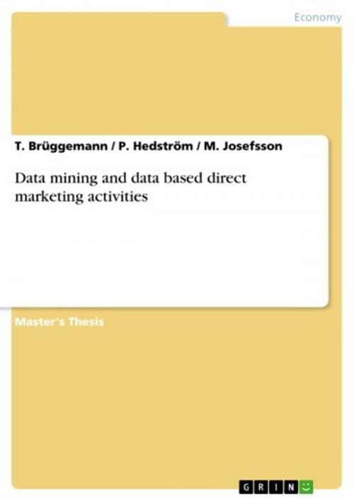 Cover of the book Data mining and data based direct marketing activities by T. Brüggemann, P. Hedström, M. Josefsson, GRIN Publishing