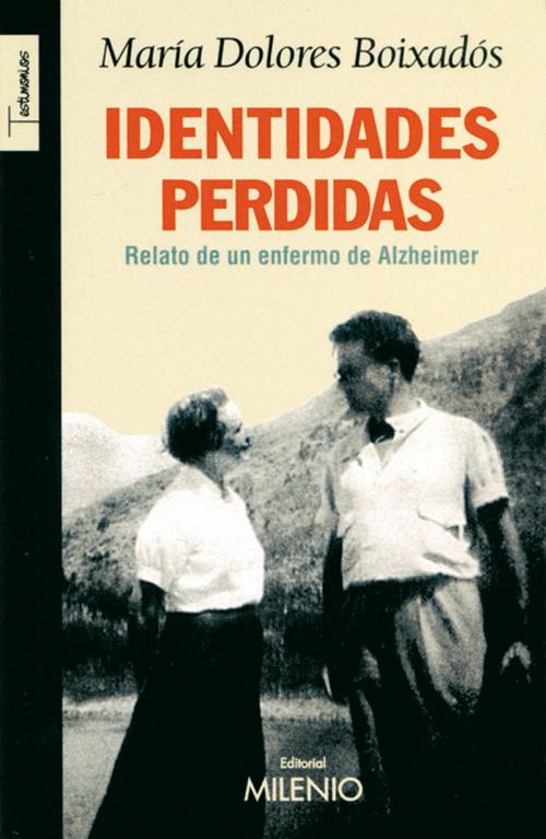 Cover of the book Identidades perdidas by Boixadors Servat, María Dolores, Editorial Milenio