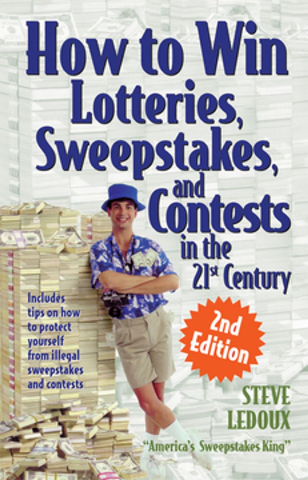 Big bigCover of How to Win Lotteries, Sweepstakes, and Contests in the 21st Century