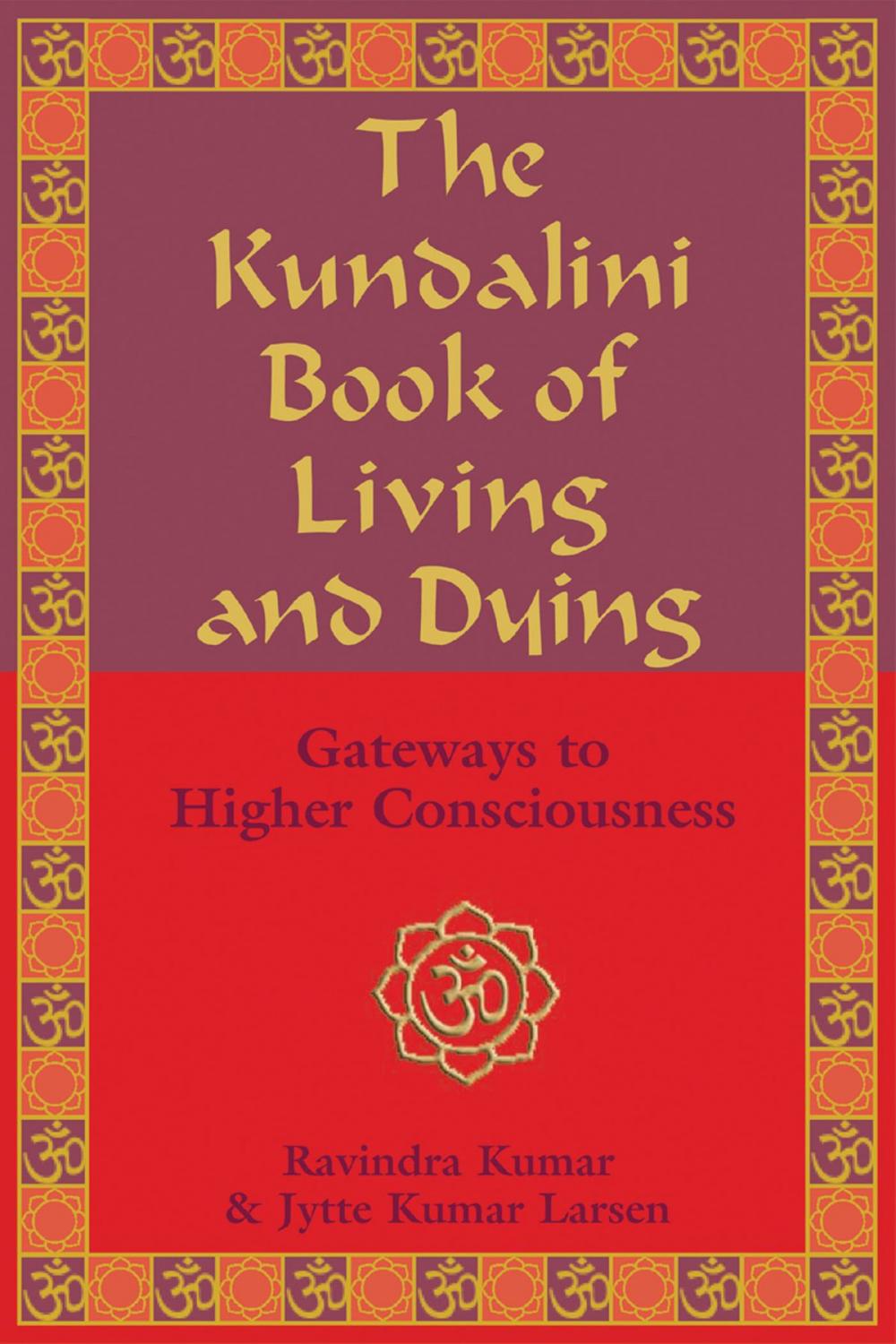 Big bigCover of The Kundalini Book of Living and Dying