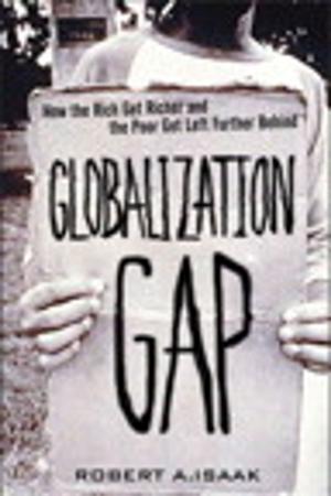 Cover of the book The Globalization Gap by Jose Chinchilla, Stacia Varga