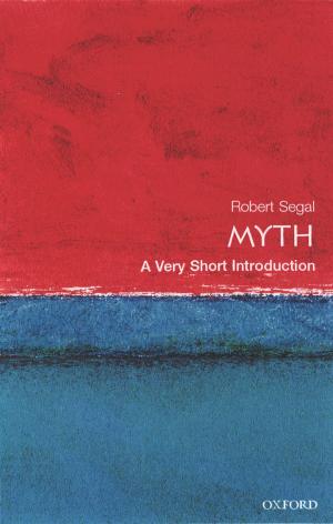 Cover of the book Myth: A Very Short Introduction by Joanna Chikwe, David Cooke, Aaron Weiss