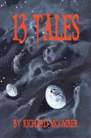 Cover of the book 13 Tales by E.A. Blayre III