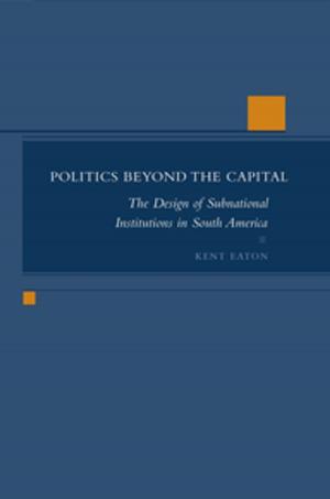 Cover of the book Politics Beyond the Capital by Joseph  H. Greenberg