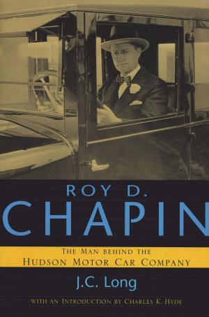 Cover of the book Roy D. Chapin by Jayne Morris-Crowther