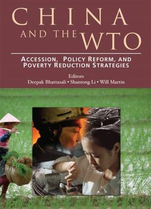 bigCover of the book China And The Wto: Accession, Policy Reform, And Poverty Reduction Strategies by 