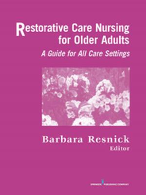 Cover of the book Restorative Care Nursing for Older Adults by Chase Andersson