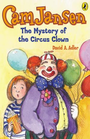 Cover of the book Cam Jansen: The Mystery of the Circus Clown #7 by Suzy Kline