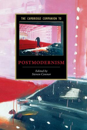 Cover of the book The Cambridge Companion to Postmodernism by Lan Zhang, V. P. Singh