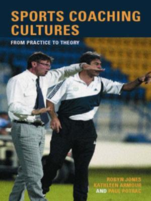 Cover of the book Sports Coaching Cultures by Jacqueline Eales