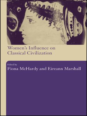 Cover of the book Women's Influence on Classical Civilization by Una McGahern