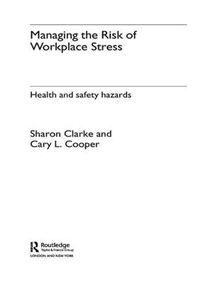 Book cover of Managing the Risk of Workplace Stress