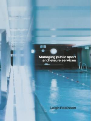 Cover of the book Managing Public Sport and Leisure Services by Graham M.S. Dann, A.V. Seaton