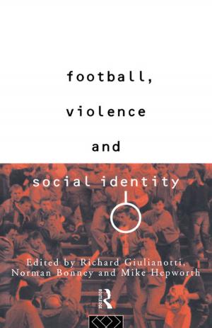 Cover of the book Football, Violence and Social Identity by Aine Larkin