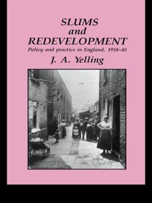 Cover of the book Slums And Redevelopment by David Gauntlett, Annette Hill