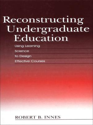 Cover of the book Reconstructing Undergraduate Education by Roy L. Moore, Carmen Maye, Erik L. Collins