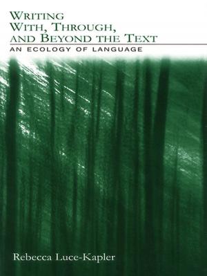 Book cover of Writing With, Through, and Beyond the Text