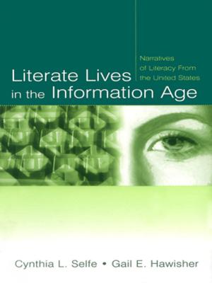 Cover of the book Literate Lives in the Information Age by Kathleen M. Armour, Robyn Jones, Paul Potrac