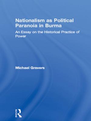 Cover of the book Nationalism as Political Paranoia in Burma by Dr. Carina Eriksen