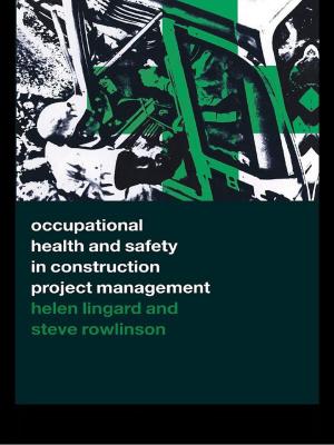Cover of the book Occupational Health and Safety in Construction Project Management by Samuel M. Steward, PhD