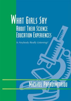 Cover of the book What Girls Say About Their Science Education Experiences by Shamaine Henry