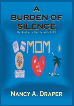Cover of the book A Burden of Silence by Karen Blaine