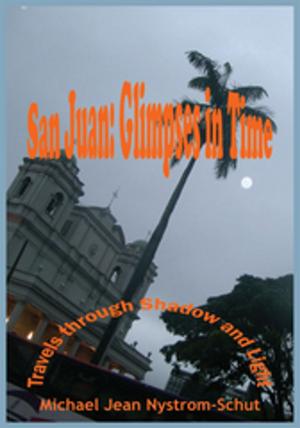 Cover of the book San Juan: Glimpses in Time by Margaret Redfern