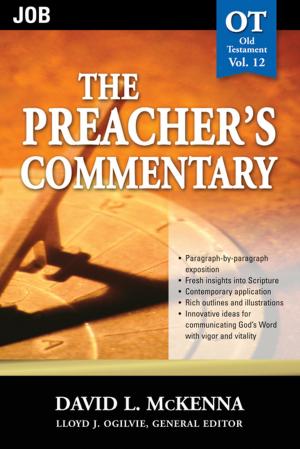 Cover of the book The Preacher's Commentary - Vol. 12: Job by Rick Burgess, Bill Bussey