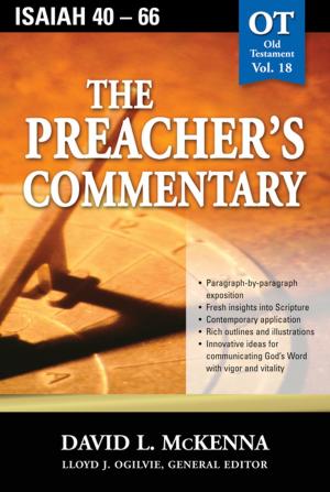Cover of the book The Preacher's Commentary - Vol. 18: Isaiah 40-66 by John Ashcroft