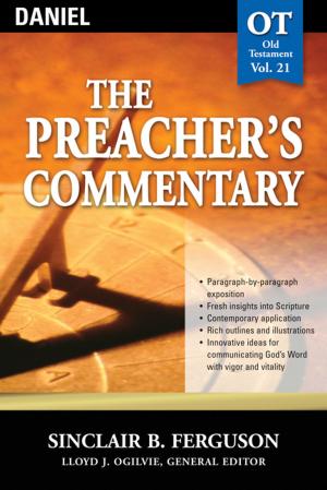 Book cover of The Preacher's Commentary - Vol. 21: Daniel