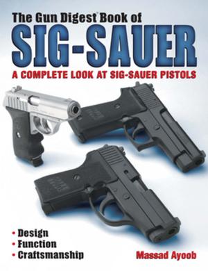 Cover of the book The Gun Digest Book of Sig-Sauer by Paolo Emilio Papò