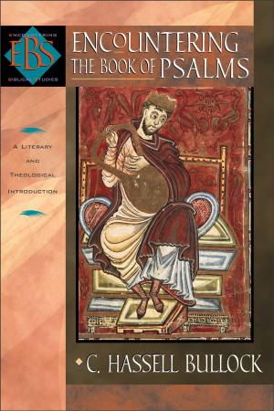 Cover of the book Encountering the Book of Psalms (Encountering Biblical Studies) by Connilyn Cossette