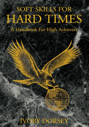 Cover of the book Soft Skills for Hard Times by Michael Eskin