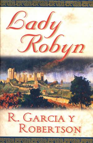 Cover of the book Lady Robyn by Alyssa Wong
