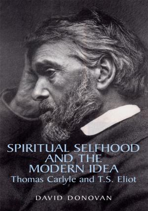 Cover of the book Spiritual Selfhood and the Modern Idea by Serge Gorneff