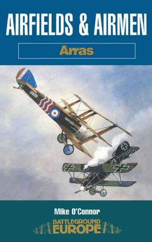 Cover of the book Airfields & Airmen by Moorcraft, Paul