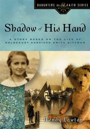 Cover of the book Shadow of His Hand by John MacArthur