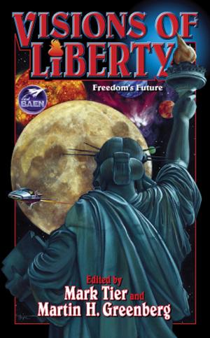Cover of the book Visions of Liberty by Eric Flint