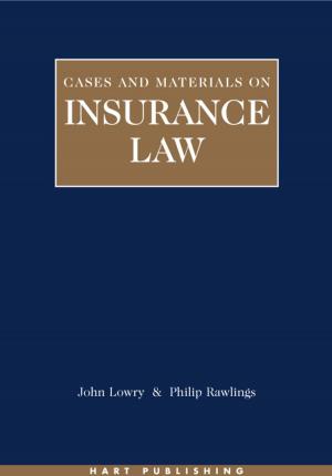 Cover of the book Insurance Law: Cases and Materials by John Weal