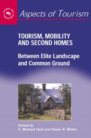 Cover of the book Tourism, Mobility and Second Homes by Dr. Peter Mickan
