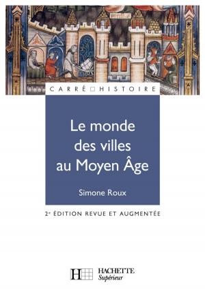 Cover of the book Le monde des villes au Moyen Âge by Simon-Louis Formery