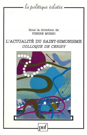 Cover of the book L'actualité du saint-simonisme. Colloque de Cerisy by Michèle Emmanuelli