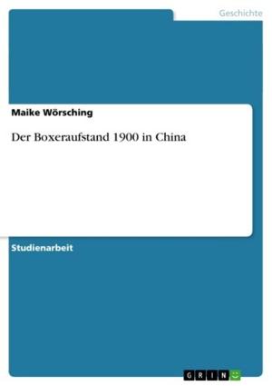 Cover of the book Der Boxeraufstand 1900 in China by Daniela Boshüsen