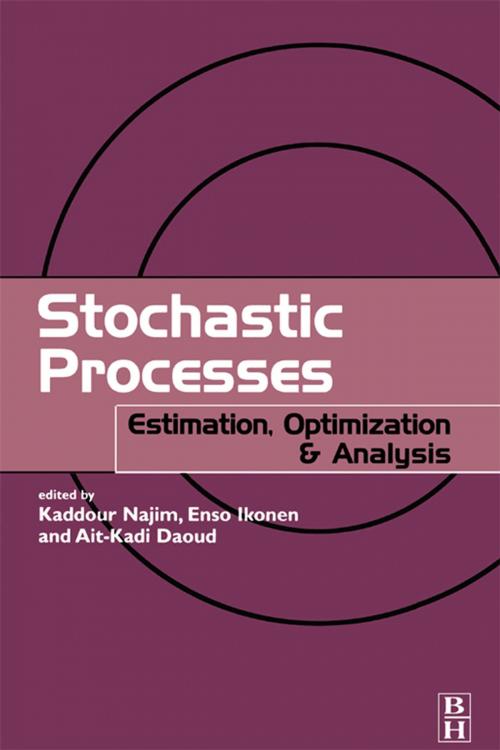 Cover of the book Stochastic Processes by Kaddour Najim, Enso Ikonen, Ait-Kadi Daoud, Elsevier Science