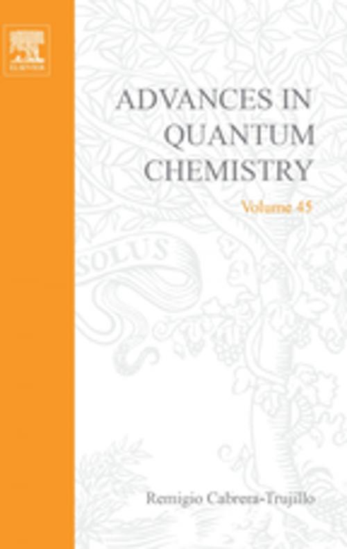 Cover of the book Advances in Quantum Chemistry by Remigio Cabrera-Trujillo, John R. Sabin, Elsevier Science