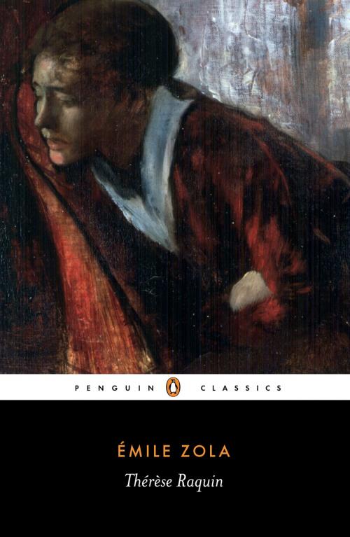 Cover of the book Thérèse Raquin by Émile Zola, Penguin Books Ltd