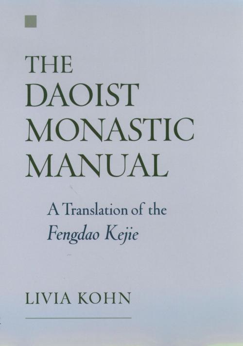 Cover of the book The Daoist Monastic Manual by Livia Kohn, Oxford University Press