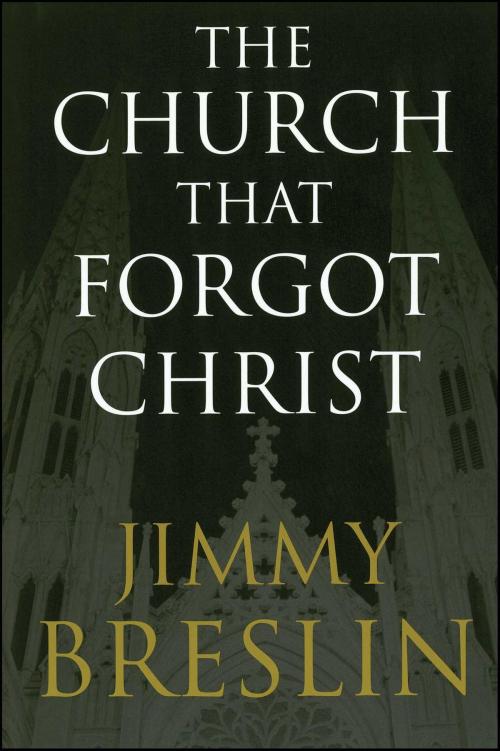 Cover of the book The Church That Forgot Christ by Jimmy Breslin, Free Press