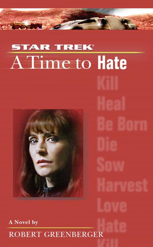 Cover of the book A Time to Hate by Robert Greenberger, Pocket Books/Star Trek