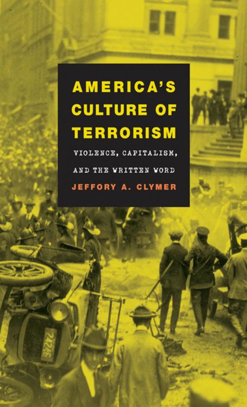 Cover of the book America's Culture of Terrorism by Jeffory A. Clymer, The University of North Carolina Press